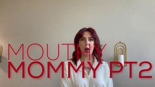 Scarlett Cummings - Mouthy Mommy Part 2